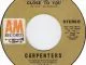 The Carpenters (They Long to Be) Close to You
