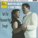 Marvin Gaye & Tammi Terrell Ain't No Mountain High Enough