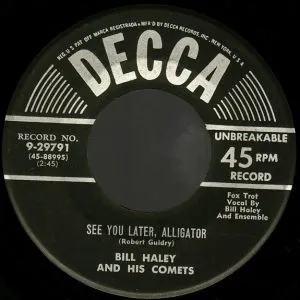 Bill Haley & His Comets See You Later Alligator