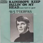 B.J.Thomas Raindrops Keep Fallin' On My Head