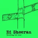 Ed Sheeran Thinking Out Loud