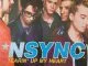 NSYNC Tearin’ Up My Heart