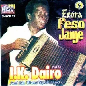 I.K. Dairo - Erora Feso Jaiye