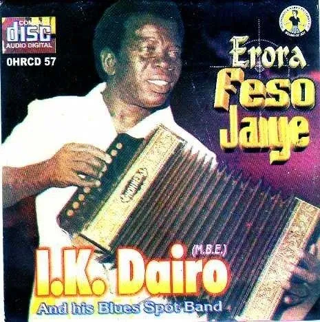 I.K. Dairo – Erora Feso Jaiye (Full Track)