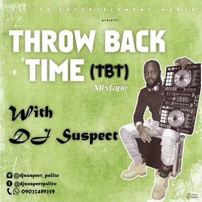 DJ Suspect – Foreign ThrowBack Time (TBT)