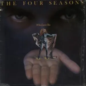 Frankie Valli & The Four Seasons Who Loves You