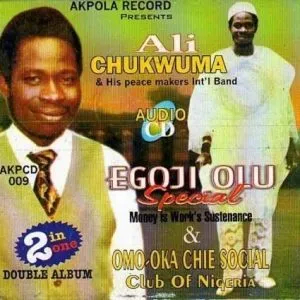 Ali Chukwumah Ego Ji Olu Special