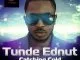 Tunde Ednut Catching Cold Remix Feat Dr Sid + Buga Wan