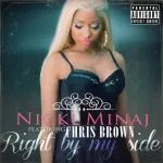 Nicki Minaj Right By My Side (ft. Chris Brown)