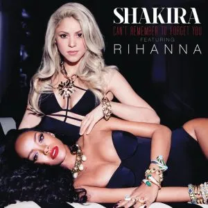 Shakira Can't Remember to Forget You (ft. Rihanna)