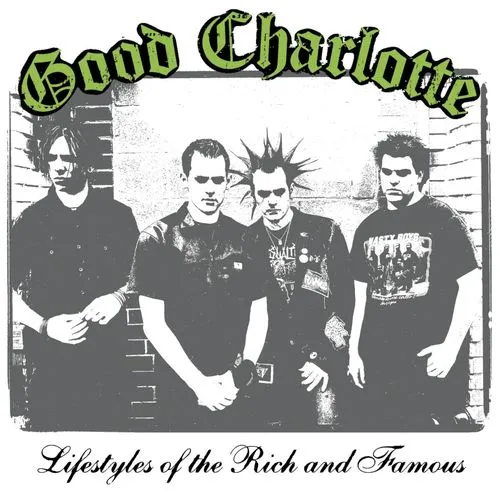 Good Charlotte – Lifestyles of the Rich and Famous
