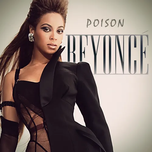 Beyoncé – Poison