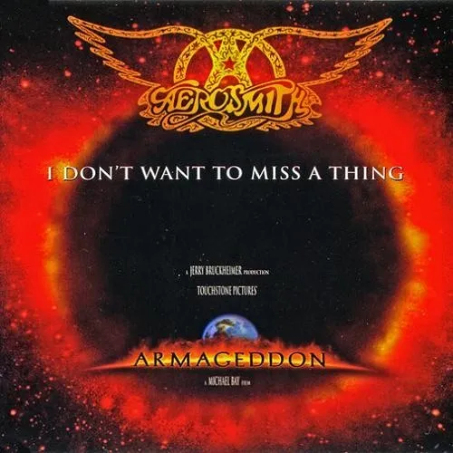 Aerosmith – I Don’t Want to Miss a Thing