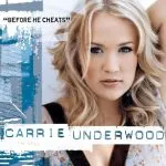 Carrie Underwood Before He Cheats