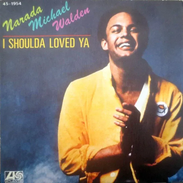 Narada Michael Walden – I Shoulda Loved Ya