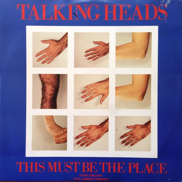 Talking Heads – This Must Be the Place (Naive Melody)