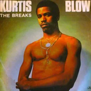 Kurtis Blow The Breaks