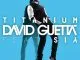 David Guetta Titanium (feat. Sia)