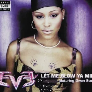 Eve Let Me Blow Ya Mind (ft. Gwen Stefani)