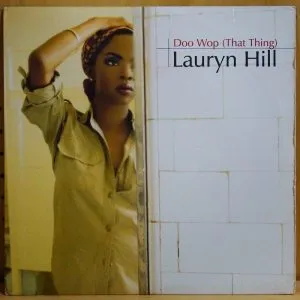 Ms. Lauryn Hill Doo Wop (That Thing)