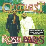 Outkast Rosa Parks