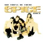 Spice Girls Say You'll Be There