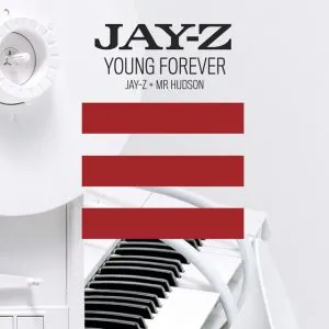 Jay-Z - Young Forever (feat. Mr. Hudson)