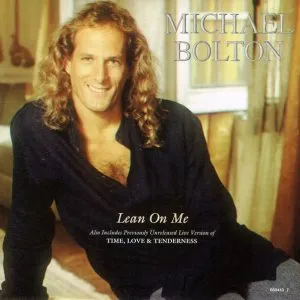 Michael Bolton - Lean On Me