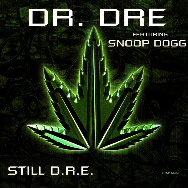 Dr. Dre – Still D.R.E. (feat. Snoop Dogg)