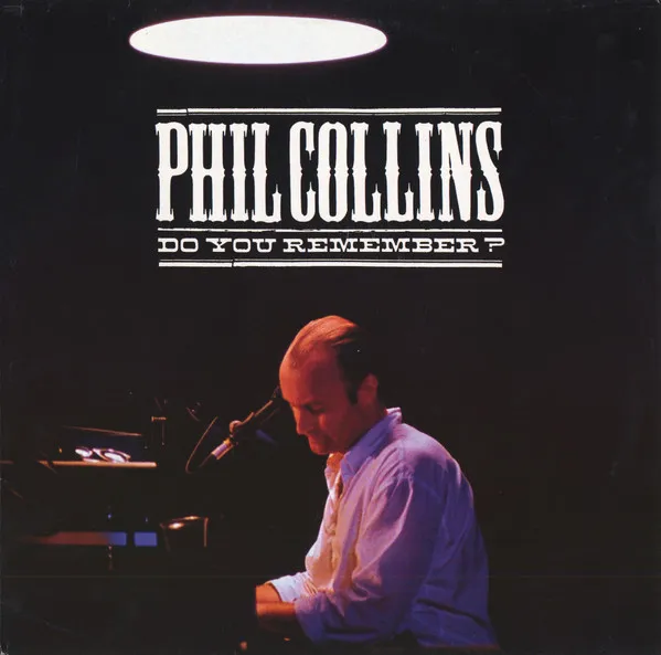 Phil Collins – Do You Remember?