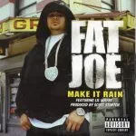 Fat Joe - Make It Rain (feat. Lil Wayne)