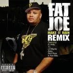 Fat Joe - Make It Rain (Remix)