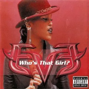Eve - Who's That Girl?