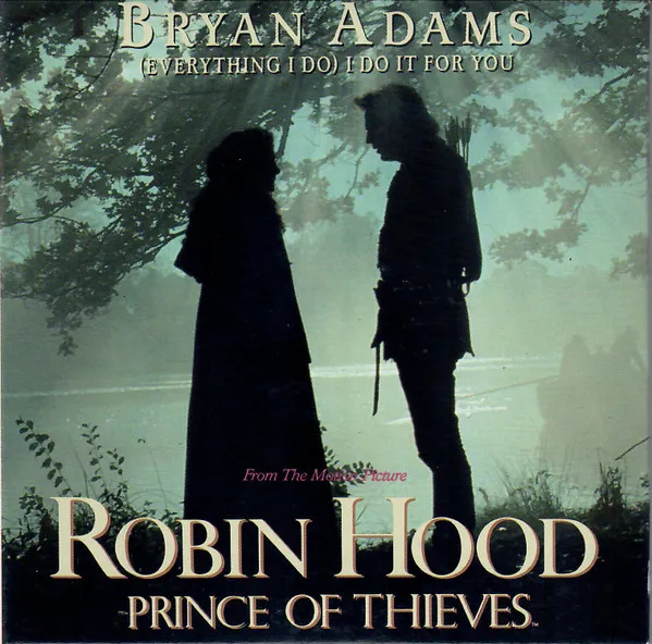 Bryan Adams – (Everything I Do) I Do It For You