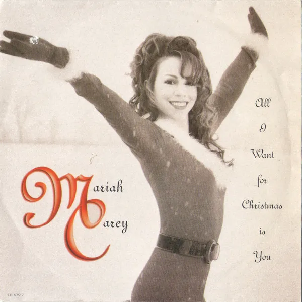 Mariah Carey – All I Want for Christmas is You