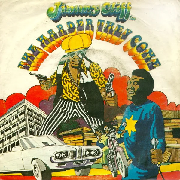 Jimmy Cliff – The Harder They Come