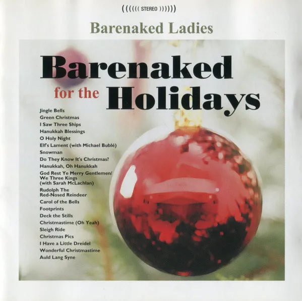 Barenaked Ladies – God Rest Ye Merry Gentlemen/We Three Kings