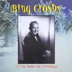 Bing Crosby - I'll Be Home for Christmas