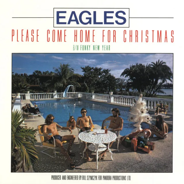 Eagles – Please Come Home for Christmas