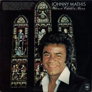 Johnny Mathis - When a Child Is Born (Soleado)