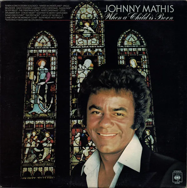 Johnny Mathis – When a Child Is Born (Soleado)