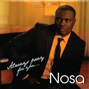 Nosa - Always Pray For You