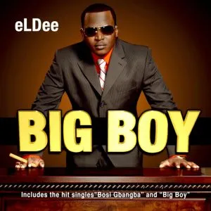 eLDee - Big Boy (Rap Remix) [feat. Iceberg Slim, Rukus & Proto]