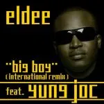 eLDee - Big Boy (Remix) [feat. Yung Joc]
