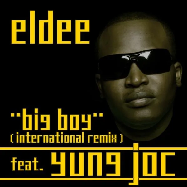 eLDee – Big Boy (Remix) [feat. Yung Joc]