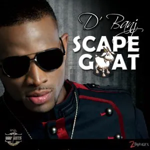 D'banj - Scape Goat