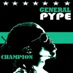 General Pype - Champion
