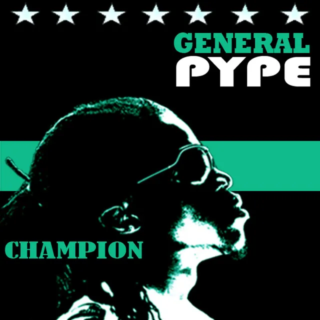 General Pype – Champion