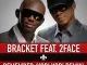 Bracket - Remember (Yori Yori Remix) [feat. 2face Idibia]