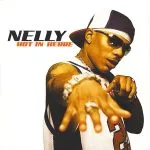 Nelly - Hot In Herre